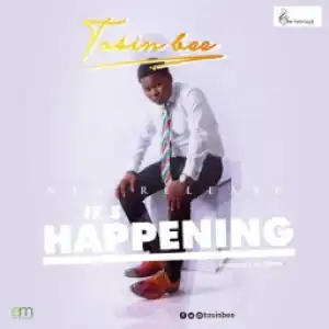 Tosin Bee - Its Happening